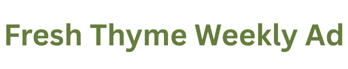 Fresh Thyme Weekly Ad